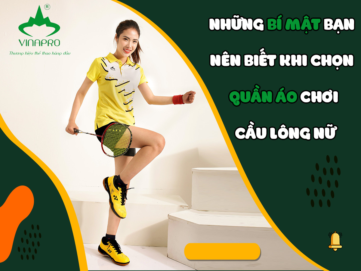 BÍ MẬT KHI CHỌN QUẦN ÁO CẦU LÔNG NỮ