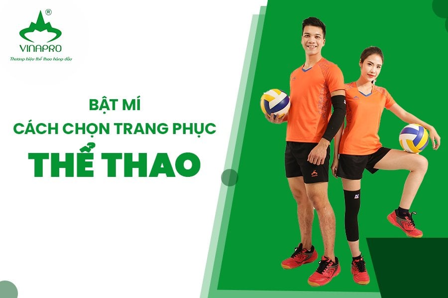 BẬT MÍ CÁCH CHỌN TRANG PHỤC THỂ THAO PHÙ HỢP